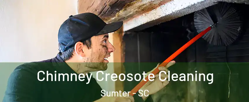  Chimney Creosote Cleaning Sumter - SC