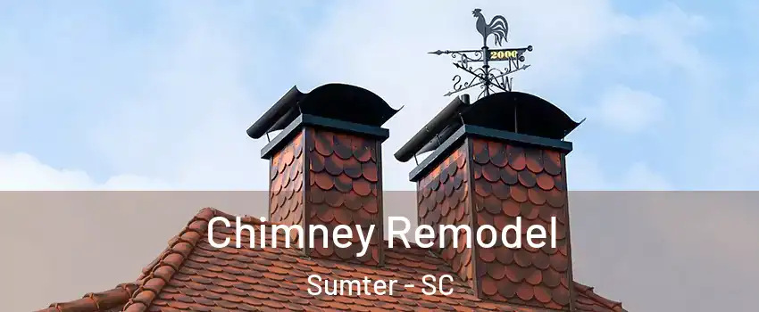  Chimney Remodel Sumter - SC