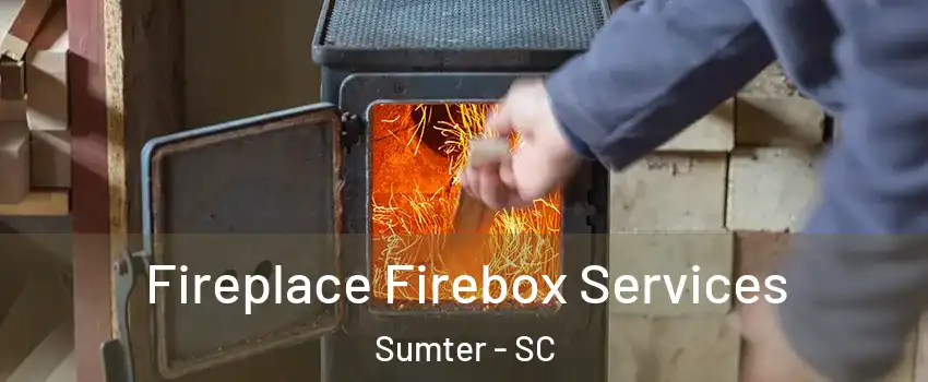  Fireplace Firebox Services Sumter - SC