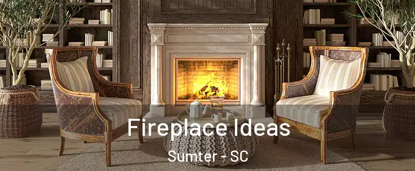  Fireplace Ideas Sumter - SC